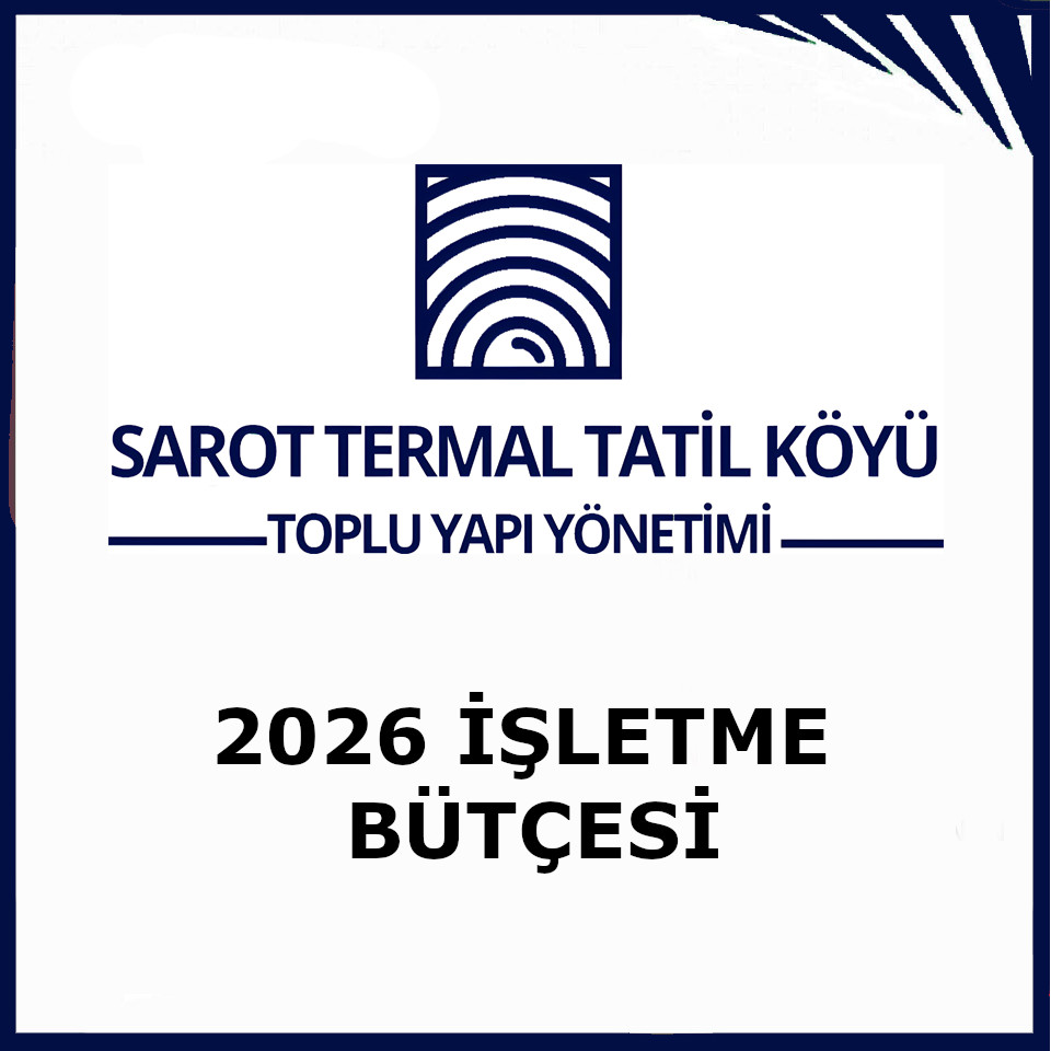 SAROT TERMAL TATİL KÖYÜ TOPLU YAPI 2026 İŞLETME BÜTÇESİ